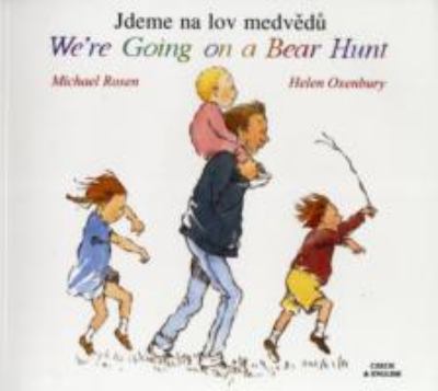 Book cover for We're Going on a Bear Hunt in Czech and English