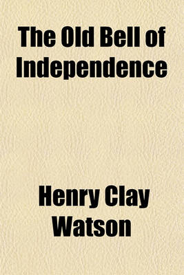 Book cover for The Old Bell of Independence
