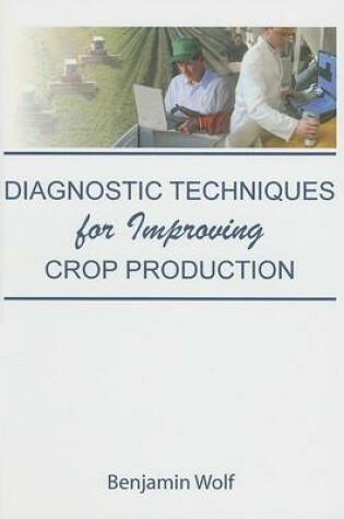 Cover of Diagnostic Techniques for Improving Crop Production
