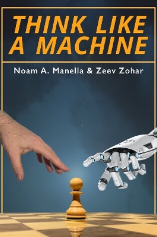 Cover of Think Like a Machine