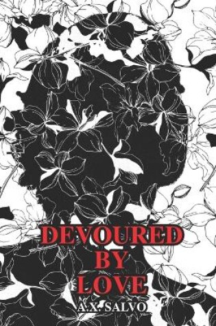 Cover of Devoured By Love