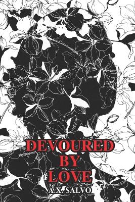 Book cover for Devoured By Love