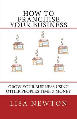 Book cover for How To Franchise Your Business