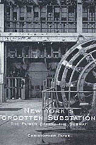 Cover of New York's Forgotten Substations