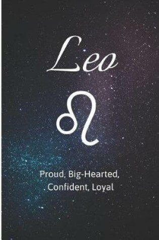 Cover of Leo - Proud, Big-Hearted, Confident, Loyal