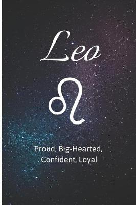 Book cover for Leo - Proud, Big-Hearted, Confident, Loyal