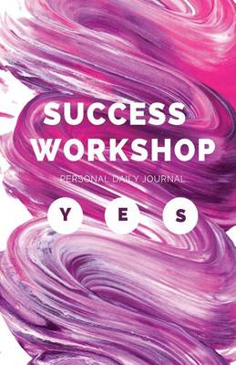 Book cover for Success Workshop Personal Daily Journal