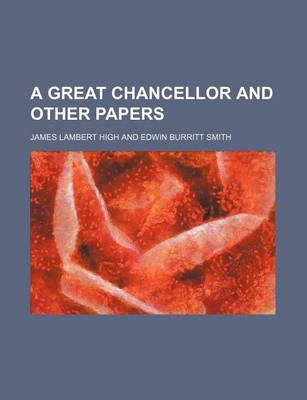 Book cover for A Great Chancellor and Other Papers