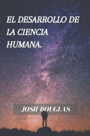 Cover of El desarrollo de la ciencia humana.