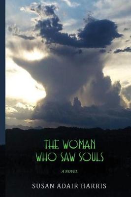 Book cover for The Woman Who Saw Souls