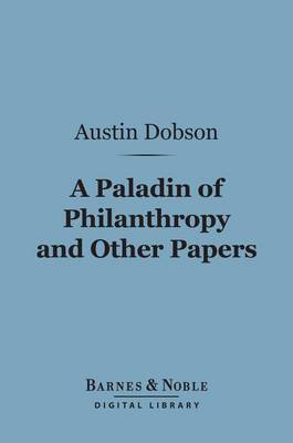 Book cover for A Paladin of Philanthropy and Other Papers (Barnes & Noble Digital Library)