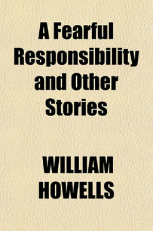 Cover of A Fearful Responsibility and Other Stories