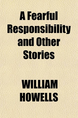 Book cover for A Fearful Responsibility and Other Stories