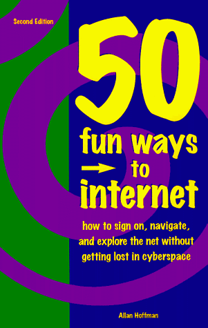 Book cover for 50 Fun Ways to Internet