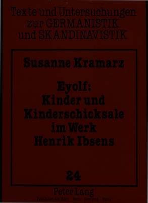 Cover of Eyolf: Kinder Und Kinderschicksale Im Werk Henrik Ibsens