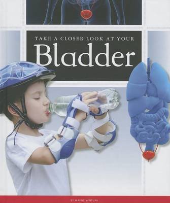 Book cover for Take a Closer Look at Your Bladder
