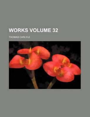 Book cover for Works Volume 32