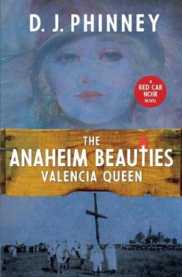 Book cover for The Anaheim Beauties Valencia Queen