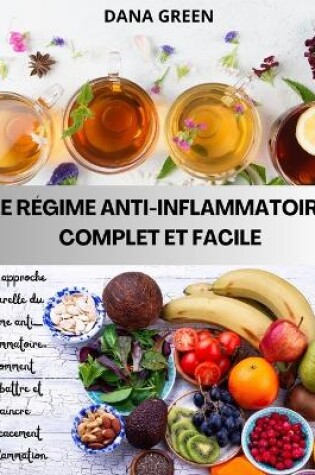 Cover of Le Régime Anti-Inflammatoire Complet Et Facile