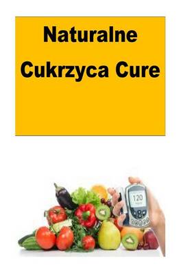 Book cover for Naturalne Cukrzyca Cure