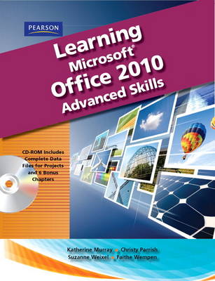 Book cover for Learning Microsoft Office 2010, Advanced Student Edition -- CTE/School