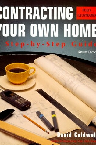 Cover of Contracting Your Own Home