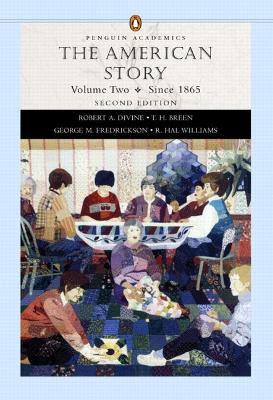 Book cover for The American Story, Volume II (Penguin Academics Series)