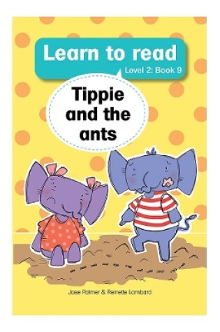 Cover of Learn to read (Level 2 Book 9): Tippie and the ants