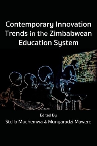 Cover of Contemporary Innovation Trends in the Zimbabwean Education System