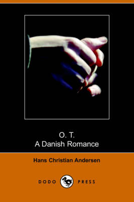 Book cover for O. T., a Danish Romance (Dodo Press)