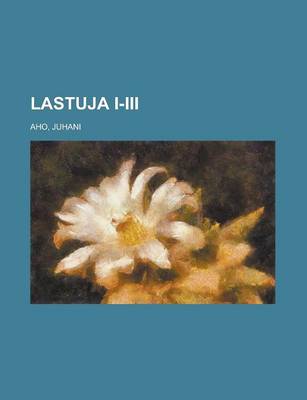 Book cover for Lastuja I-III