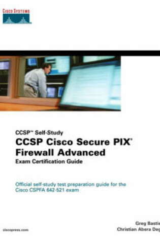 Cover of CCSP Cisco Secure PIX Firewall Advanced Exam Certification Guide (CCSP Self-Study)