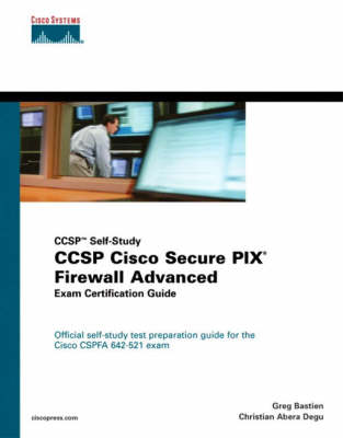 Book cover for CCSP Cisco Secure PIX Firewall Advanced Exam Certification Guide (CCSP Self-Study)