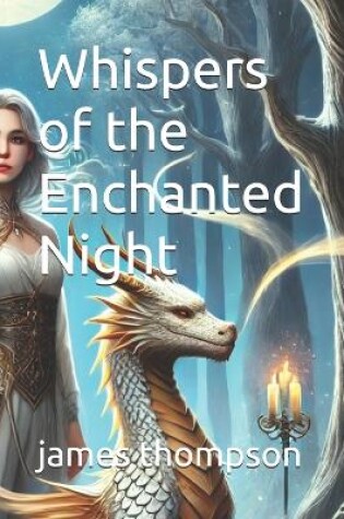 Cover of Whispers of the Enchanted Night