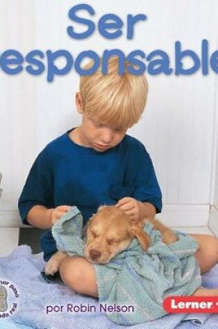 Cover of Ser Responsable (Being Responsible)