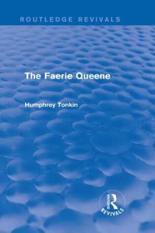 Cover of The Faerie Queene (Routledge Revivals)