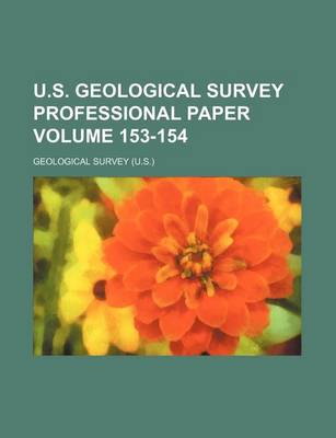 Book cover for U.S. Geological Survey Professional Paper Volume 153-154