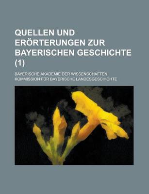 Book cover for Quellen Und Erorterungen Zur Bayerischen Geschichte (1)