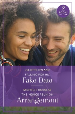 Cover of Falling For His Fake Date / The Venice Reunion Arrangement