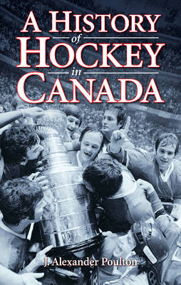 Book cover for History of Hockey in Canada, A