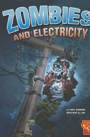 Cover of Monster Science Zombies and Electricity