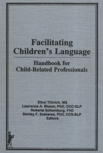 Book cover for Facilitating Children's Language