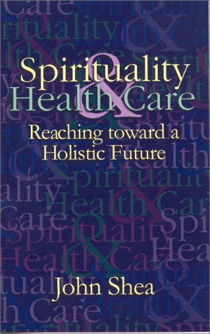 Book cover for Spirituality and Health Care