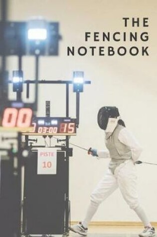 Cover of The Fencing Notebook