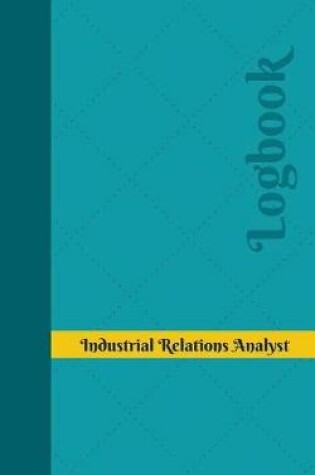 Cover of Industrial Relations Analyst Log