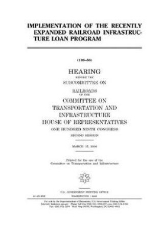 Cover of Implementation of the recently expanded railroad infrastructure loan program