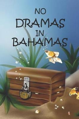 Book cover for No Dramas In Bahamas