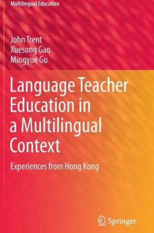 Cover of Language Teacher Education in a Multilingual Context