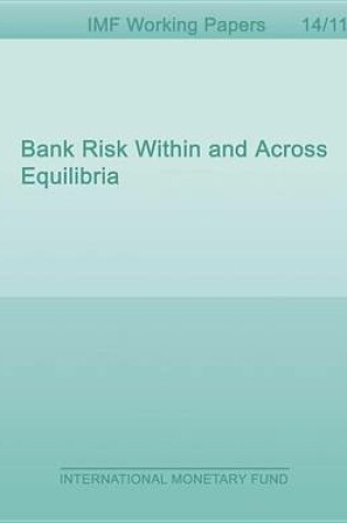 Cover of Bank Risk Within and Across Equilibria