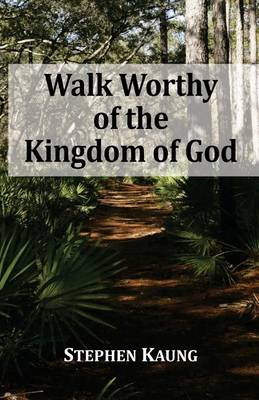 Book cover for Walk Worthy of the Kingdom of God